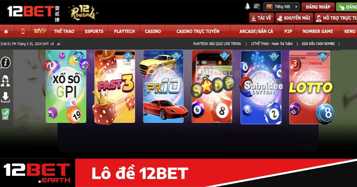 Lô đề 12bet 2 Lý do nên chọn Lô đề 12bet
