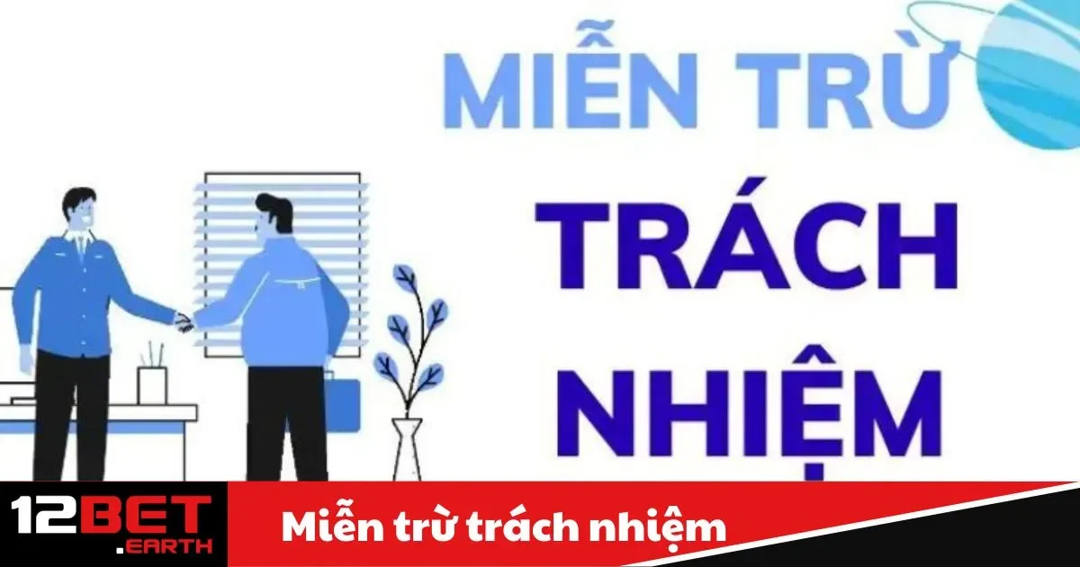 Miễn Trừ Trách Nhiệm 12BET - Quy Định Minh Bạch 3 Chính sách giải quyết tranh chấp và khiếu nại tại 12BET