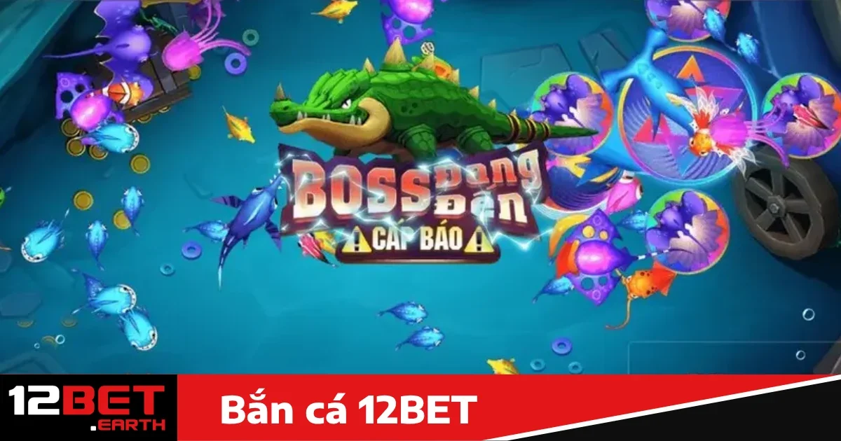 Cách nạp tiền vào game bắn cá 12BET nhanh chóng