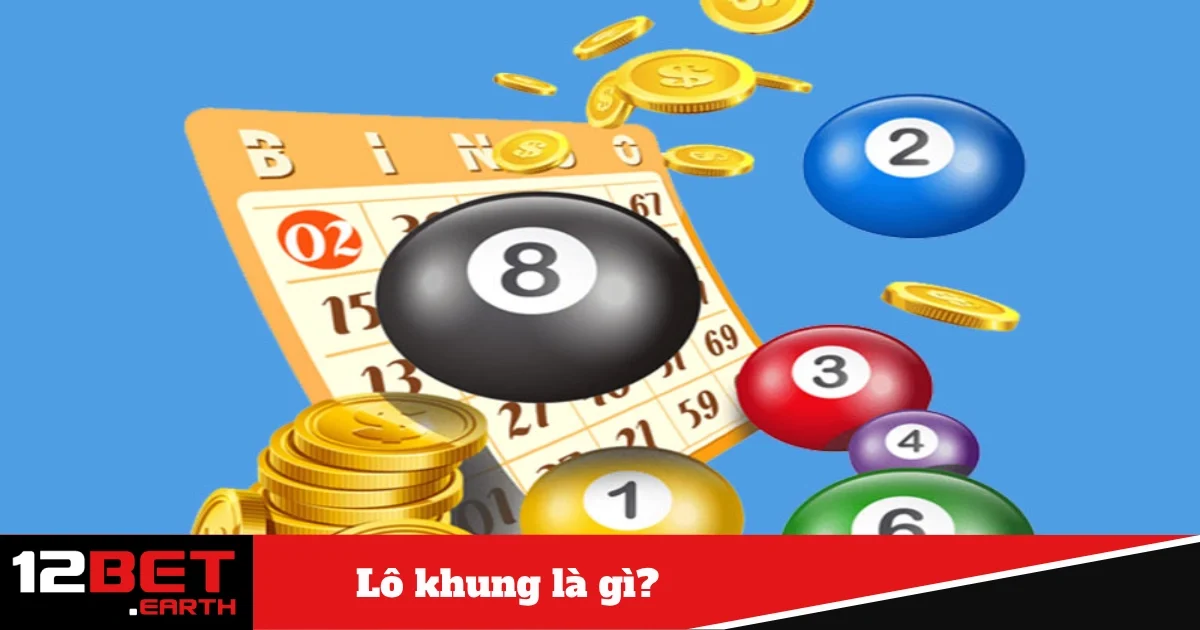 Cách Đặt Lô Khung Tại Nhà Cái 12Bet